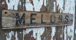 Old Early Primitive Antique Farm Chippy Barn White Wood Melons Sign Harvest