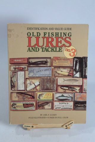 Old Fishing Lures And Tackle No.  3 Carl E.  Luckey Book Vintage Antique