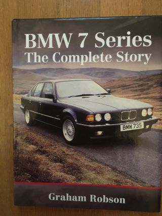Rare Bmw 7 Series The Complete Story Book By Graham Robson Hardback 740 750
