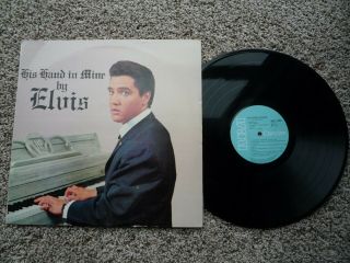 Elvis Presley - His Hand In Mine.  Rare South Africa Pressing Lp Vinyl Record