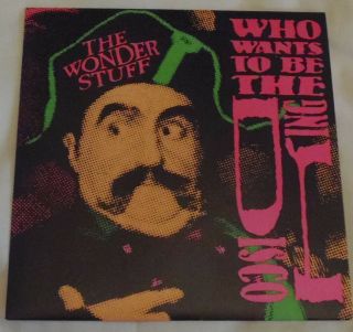 The Wonder Stuff - Who Wants To Be The Disco King Ultra Rare Dayglo Picture Sleeve