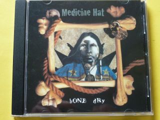 Medicine Hat - Bone Dry (2001 Way Out West Recording Co.  Ltd) Rare