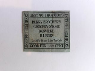 Extremely Rare Unlisted Danville,  Illinois Sales Tax Token
