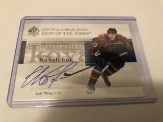 2004 - 05 Ud Sp Authentic Ilya Kovalchuk Sign Of The Times Sp Auto Rare