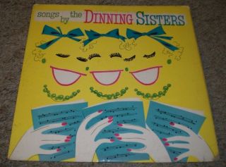 Songs By The Dinning Sisters Rare Pop Vocal Fast