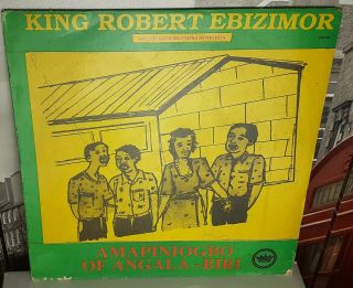 Robert Ebizimor And His Izon Brothers " Amapiniogbo Of Angala - Biri " Rare Lp Mp3