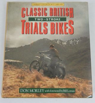 Rare Htf Book: Classic British Two - Stroke Trails Bikes By Don Morley 83 - 111806ae