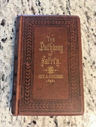 1866 Antique Religious Book " The Pathway Of Safety; Counsel To The Awakened "