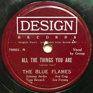 Blue Flames - All The Things You Are - Rare Vocal Group 78rpm