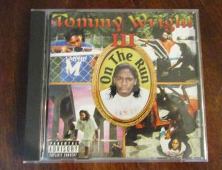 Tommy Wright Iii - On The Run Cd - Extremely Rare Oop Memphis Rap - Bone Diss