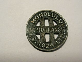 Antique 1924 Honolulu Hawaii Rapid Transit Co.  Good For Full Fare Transit Token