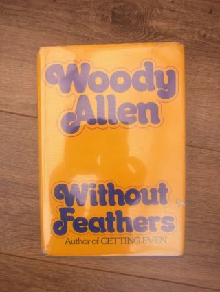 Woody Allen,  Without Feathers,  Signed 1st Ed/2nd Print,  Hb,  Dj,  Us,  Rare