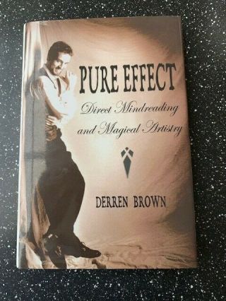Derren Brown Pure Effect Book.  Signed 3rd Edition 2000.  Rare