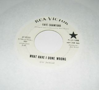 Faye Crawford - " What Have I Done Wrong " - Rare Northern Soul Dj Promo 45