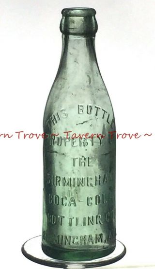 Rare 1905 Alabama Birmingham Property Of Coca Cola Bottling Straight Side Bottle