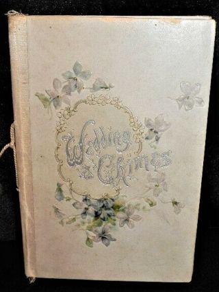 Antique 1908 Floral Wedding Chimes Guest Book Gibson Co Printed In Germany