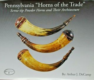 Signed Pennsylvania " Horns Of The Trade " Art Decamp Kentucky Rifle Foundation