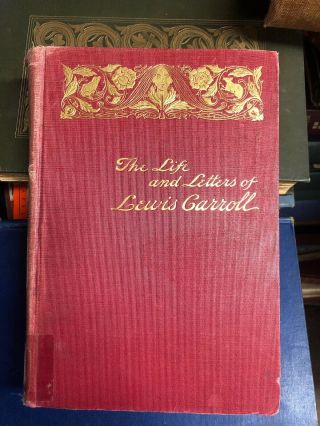 Rare Antique The Life And Letters Of Lewis Carroll Hardcover 1898 Illustrated