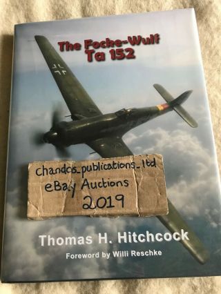 The Focke - Wulf Ta 152 - Thomas H.  Hitchcock - Monogram / Eagle Editions - Rare
