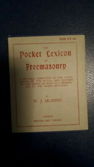 Rare Antique Book - The Pocket Lexicon Of Freemasonry By W.  J.  Morris