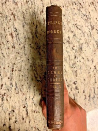 1854 Antique Religious Book " The Glory Of Christ "