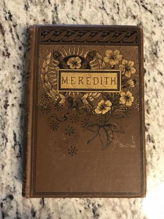 Circa 1890 Antique Poetry Book " The Poetical Of Owen Meredith "