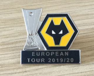 Wolves European Tour 2019 Football Souvenir Hard Enamel Pin Badge - Very Rare