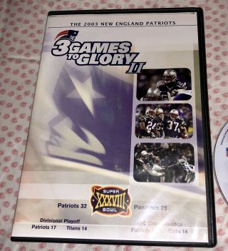 The 2003 England Patriots: 3 Games to Glory II 2 OOP Rare VHTF Complete CIB 2