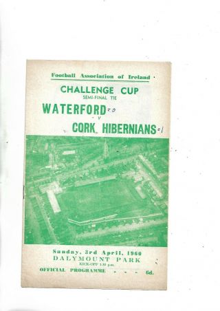 3/4/60 Very Rare Fai Cup Semi Waterford V Cork Hibernians