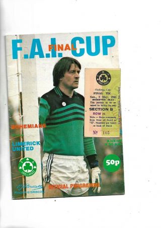 1982 Fai Cup Final With Rare Ticket Bohemians V Limerick