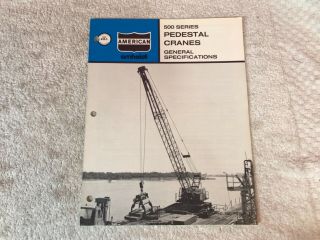 Rare 1970s American Hoist Cranes Dealer Sales Brochure Pedestal 500 Series
