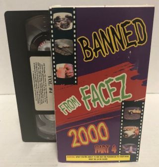 Banned From Facez 2000 - Part 4 2000 Vhs Rare Shockumentary