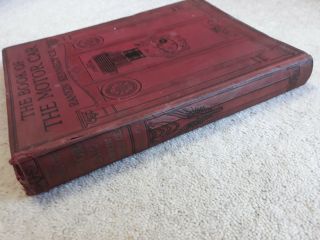 Antique THE BOOK OF THE MOTOR CAR Vol I.  Rankin Kennedy.  Guide.  c1913 VGC 3