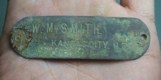 Antique Civil War Era W.  M.  Smith Dug Luggage Name Tag Badge Kansas City Missouri