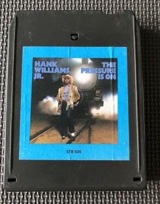 Hank Williams Jr.  “the Pressure Is On” 8 Track 80’s Classic Hard Rock Rare 1981
