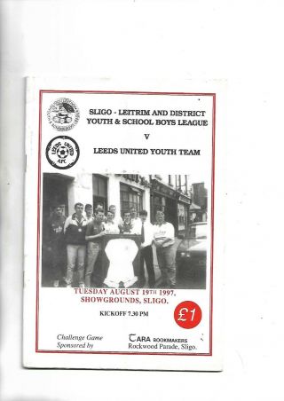 Rare 1997 Sligo /leitram Schools V Leeds Utd