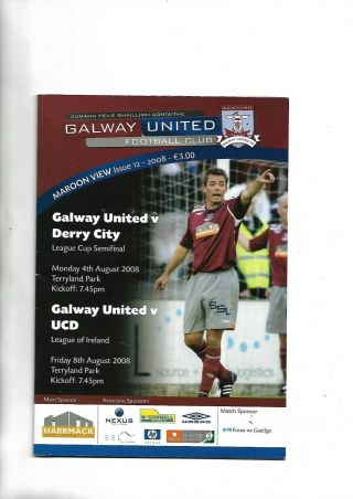 4/8/2008 Rare Legue Cup Semi Galway Utd V Derry City