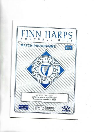 29/12/92 Very Rare U;ster Tyre Cup Final Finn Harps V Derry City