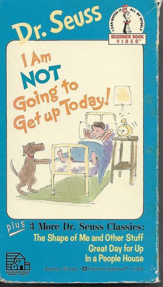 Dr.  Seuss I Am Not Going To Get Up Today Animated Vhs Plus 3 More Classics Rare