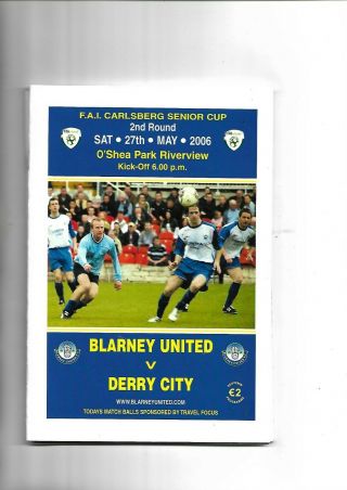 27/5/2006 Rare Fai Cup Blarney Utd V Derry City