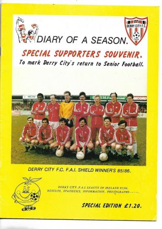 1985/6 Derry City Yearbook First Season In Loi Very Rare Club Issue