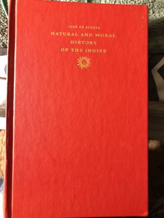 Rare Book Jose Agosta Natural And Moral History Of The Indies