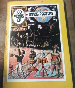 100 Years Of Magic Posters By Charles & Regina Reynolds - Rare Hardcover 1976