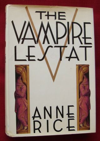 The Vampire Lestat By Anne Rice (1986,  Hardcover) - 1st Ed.  - Rare -