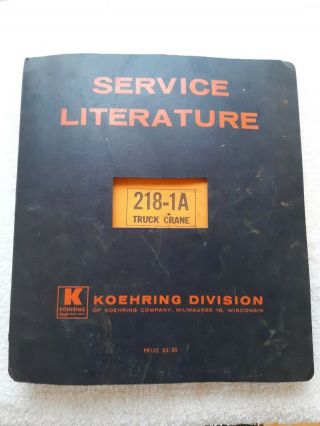 Vintage Koehring Division Service Literature Truck Crane 218 - 1a