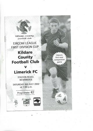 6/7/2002 Very Rare League Cup Kildare County V Limerick Kildares First Season