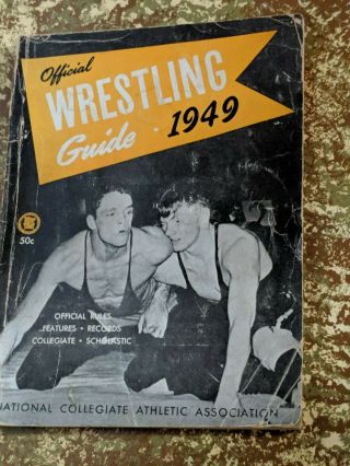 1949 Official Ncaa Wrestling Guide - - " Official Rules,  Features,  Records " Rare