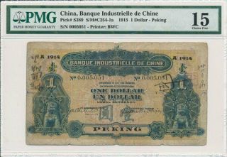 Banque Industrielle Chine China $1 1915 Peking Low S/no 0005051,  Rare Pmg 15