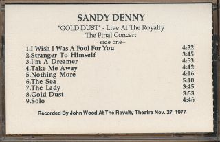 Sandy Denny Gold Dust: Live At The Royalty Rare Promo Advance Cassette 