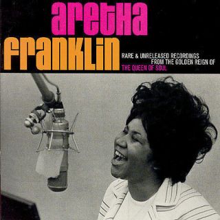 Rare & Unreleased Recordings From The Golden Reign,  Aretha Franklin